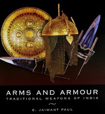 Arms and Armour-Jaiwant E. Paul