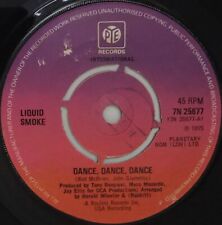 Liquid Smoke Dance, Dance, Dance 7" Single (1975) Pye International 7N 25677