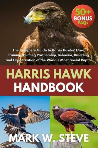 Harris hawk handbook the - harris,