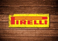 Pirelli metal sign, rustic