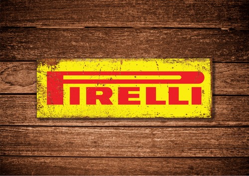 Pirelli metal sign rustic - metal,