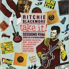 RITCHIE BLACKMORE - Ritchie Blackmore – Take It! Sessions 63/68 CD (1994) Audio