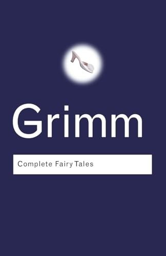 Grimm complete fairy tales - complete,