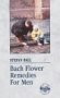 Bach flower remedies for - bach,