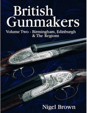 British Gunmakers Volume 2 by