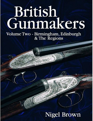 British gunmakers volume - gunmakers, by