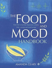 Geary, Amanda : The Food and Mood Handbook: Find relief FREE Shipping, Save £s
