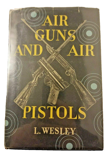 Air guns and - guns,