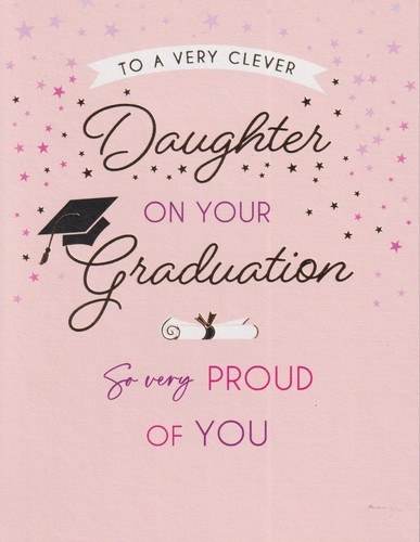 Daughter your graduation - your,