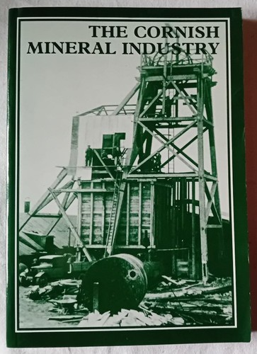 The cornish mineral industry - cornish,