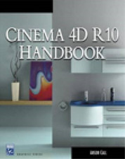 Cinema 4D 10 Handbook