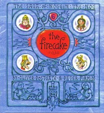 NOGGIN THE NOG: THE FIRECAKE