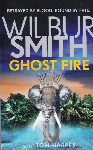 Wilbur smith ghost fire book - wilbur,