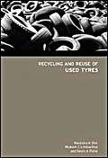 Recycling and Reuse of Tyres