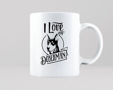 I Love My Doberman Dog Mug Gift Idea Pet Dogs Walker Funny Cool Tea Coffee Cup