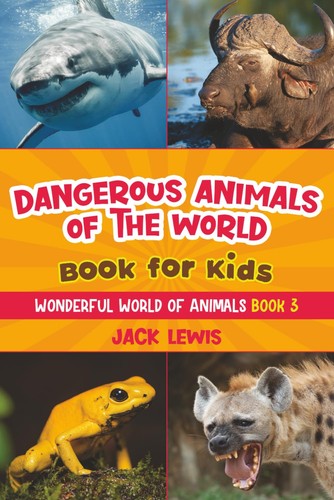 Dangerous animals the - dangerous, world