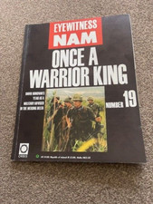 EYEWITNESS NAM - ONCE A WARRIOR KING - NUMBER 19- FREE POST
