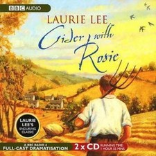 Laurie Lee : Cider With Rosie