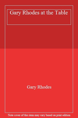 Gary rhodes the table - rhodes,