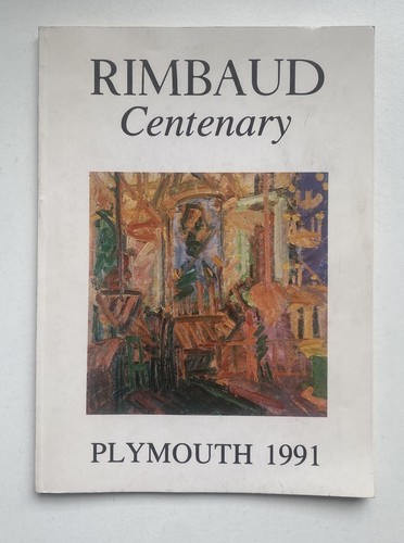Rimbaud centenary plymouth - rimbaud,