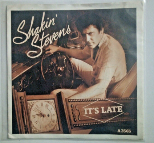 Shakin stevens its late - its,