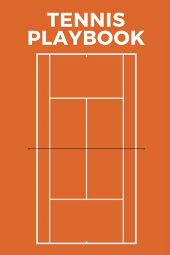 Tennis playbook the ultimate - the,