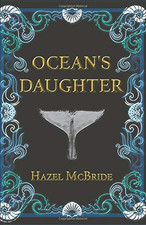 Ocean's Daughter (Ocean's Daughter Trilogy) - McBride, Hazel