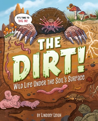 The dirt wild life under - the,