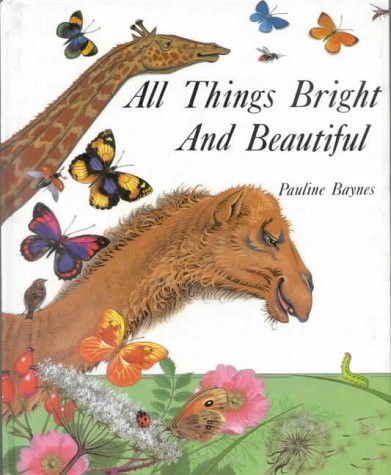All things bright and - all,