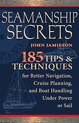 Seamanship secrets 185 tips - secrets:, &