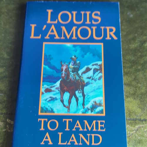 Louis amour tame a land - l'amour,