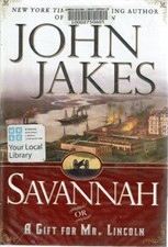 Savannah Or A Gift For Mr. Lincoln by Jakes John - Book - Hard Cover