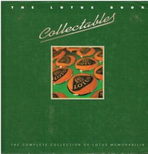 COLLECTING LOTUS  CARS MEMORABILIA INCL BOOKS MODELS BADGES ADVERTISING ETC BOOK
