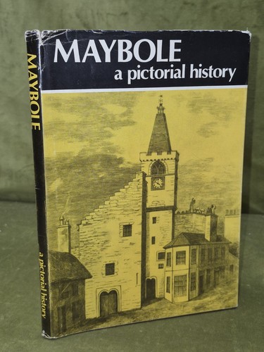 Maybole pictorial history - a,