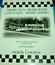 BOOK MORE SUN RAIN EVEN MORE SNOW OULTON PARK LAWSON MIKE HAWTHORN JOCHEN RINDT