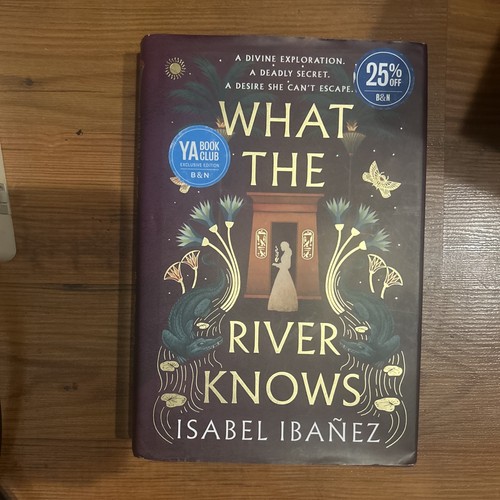 What the river - knows, isabel