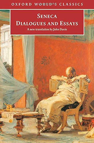 Dialogues and essays seneca - dialogues,