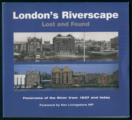 London riverscape lost and - london’s,