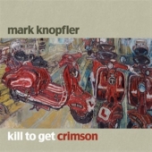 Mark knopfler kill to - :,