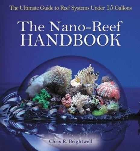 The nano reef handbook - the, nano-reef
