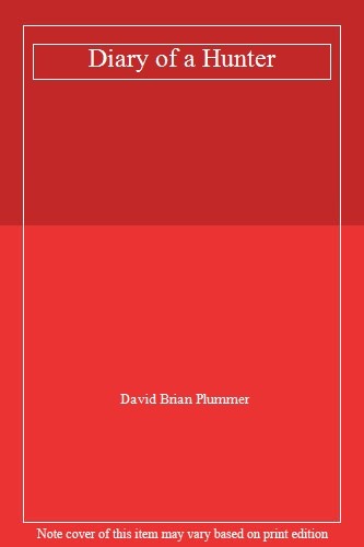 Diary hunter david brian - a, hunter-david
