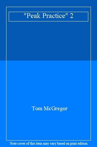 Peak practice tom mcgregor - "peak, 2,tom
