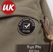 Get Shit Done Club- Fun Humor Cute Badge Pin Enamel Tag Gift Idea Pin lover