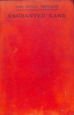 The King's England Enchanted Land Half-a-million Miles in the... - Mee, Arthur