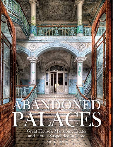 Abandoned palaces great - palaces:,