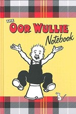 Oor Wullie Notebook: A
