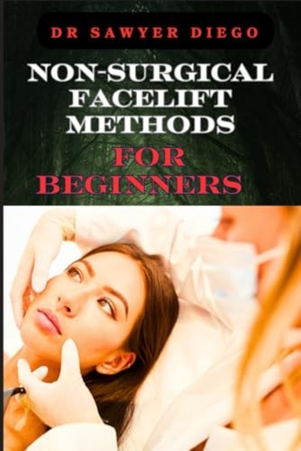 Non surgical facelift methods - non-surgical,