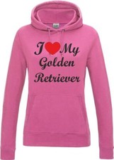 I Love My Golden Retriever Dog Womens Ladies Hoody Hoodie Hooded Sweatshirt Gift