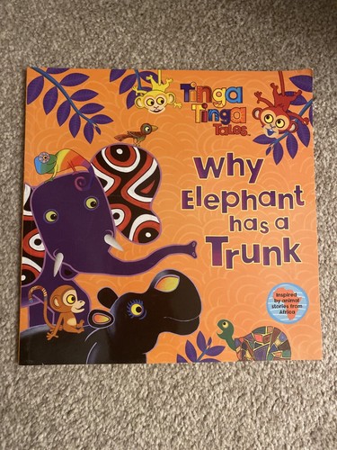 Tinga tales why elephant has - tinga, a