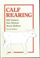 Calf Rearing by Bill Thickett